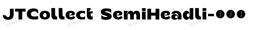 JTCollect SemiHeadli字体转换